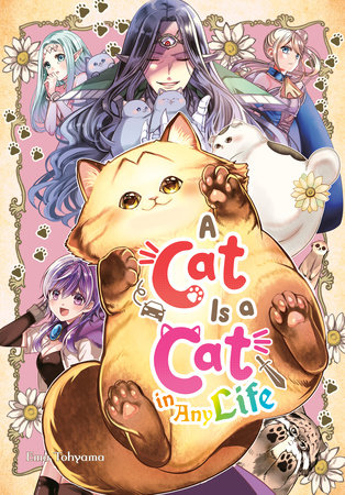 A Cat Is a Cat in Any Life by Ema Tohyama