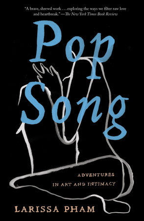Pop Song by Larissa Pham