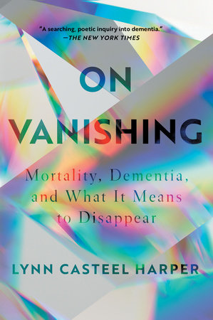 On Vanishing by Lynn Casteel Harper