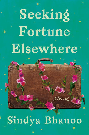 Seeking Fortune Elsewhere by Sindya Bhanoo