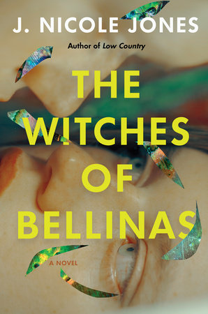 The Witches of Bellinas by J. Nicole Jones