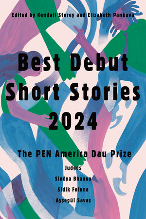 Best Debut Short Stories 2024 by 