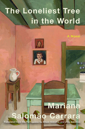 The Loneliest Tree in the World by Mariana Salomao Carrara