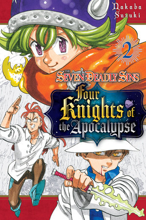 The Seven Deadly Sins: Four Knights of the Apocalypse 2 by Nakaba Suzuki