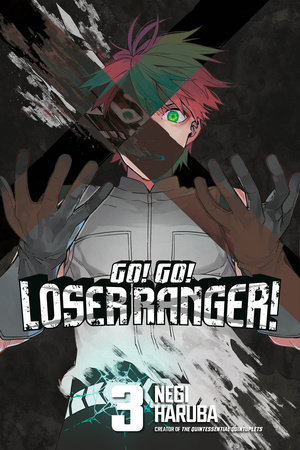 Go! Go! Loser Ranger! 3 by Negi Haruba