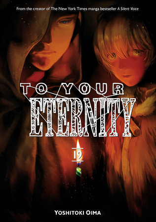 To Your Eternity 19 by Yoshitoki Oima