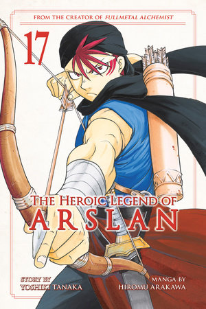 The Heroic Legend of Arslan 17 by Yoshiki Tanaka