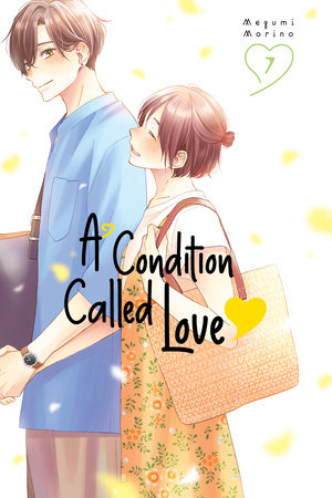 A Condition Called Love 7 by Megumi Morino