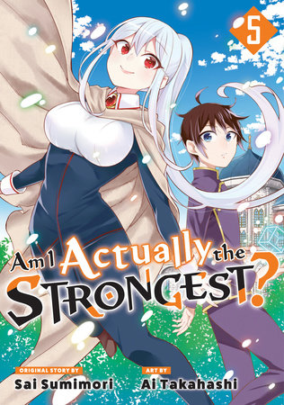 Am I Actually the Strongest? 5 (Manga) by Ai Takahashi