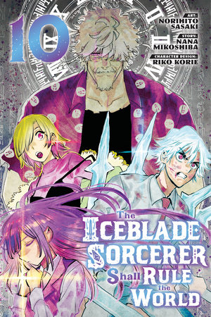 The Iceblade Sorcerer Shall Rule the World 10 by Norihito Sasaki