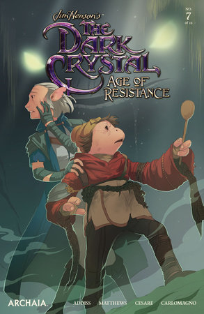 Jim Henson's The Dark Crystal: Age of Resistance #7 by Adam Cesare