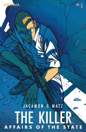 Killer, The: Affairs of the State #5 (of 6) by Matz