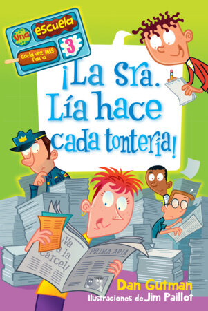 ¡La Sra. Lía hace cada tontería! / Mrs. Lilly Is Silly! by Dan Gutman