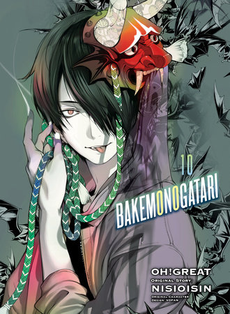 BAKEMONOGATARI (manga) 10 by NISIOISIN