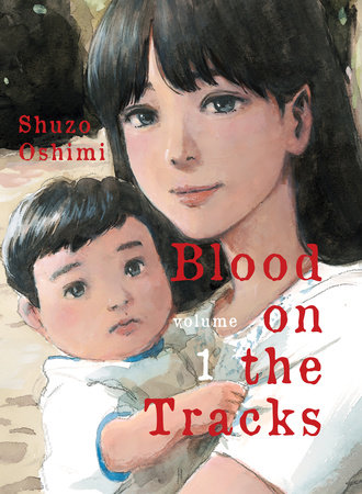 Blood on the Tracks 1 by Shuzo Oshimi