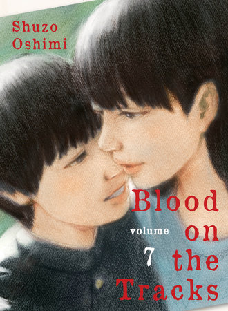Blood on the Tracks 7 by Shuzo Oshimi