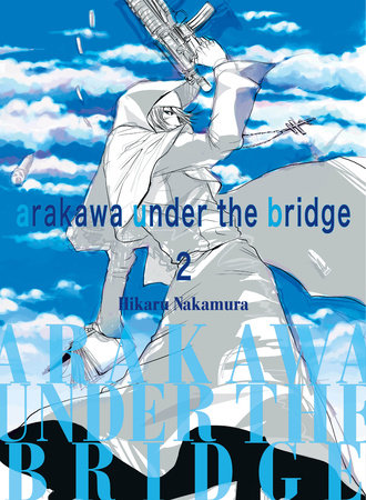 Arakawa Under the Bridge 2 by Hikaru Nakamura