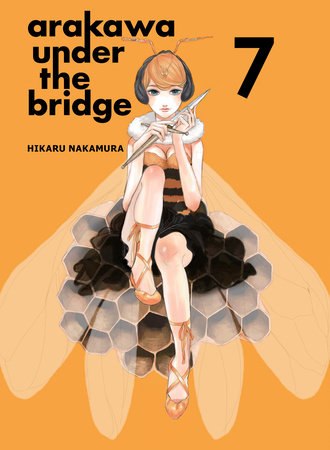 Arakawa Under the Bridge, 7 by Hikaru Nakamura