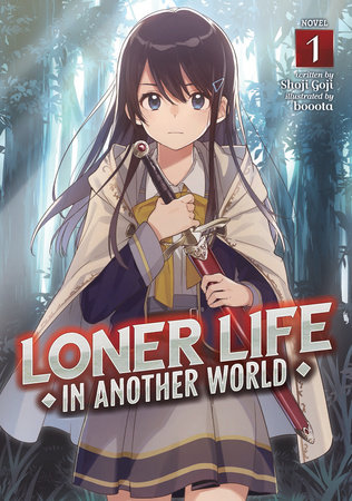 Loner Life in Another World (Light Novel) Vol. 1 by Shoji Goji