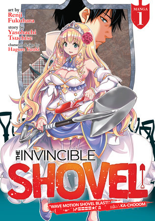 The Invincible Shovel (Manga) Vol. 1 by Yasohachi Tsuchise