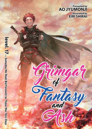 Grimgar of Fantasy and Ash (Light Novel) Vol. 17 by Ao Jyumonji