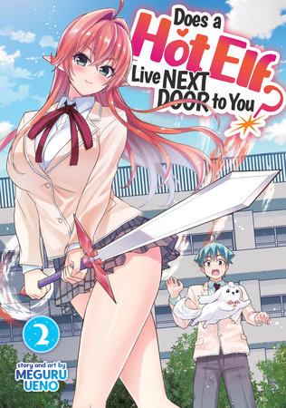 Does a Hot Elf Live Next Door to You? Vol. 2 by Meguru Ueno
