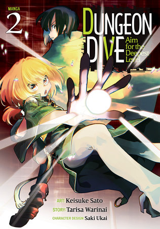 DUNGEON DIVE: Aim for the Deepest Level (Manga) Vol. 2 by Tarisa Warinai