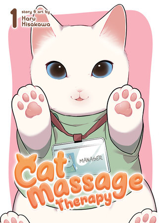Cat Massage Therapy Vol. 1 by Haru Hisakawa