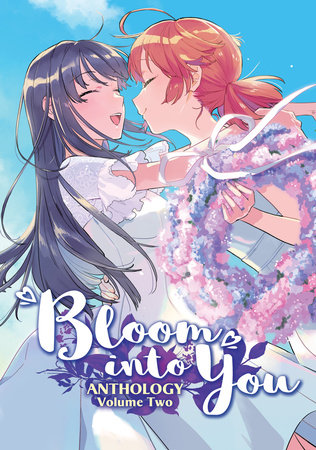 Bloom Into You Anthology Volume Two by Nakatani Nio