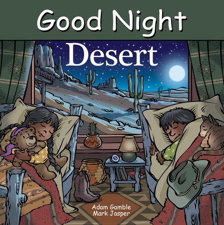 Good Night Desert by Adam Gamble and Mark Jasper