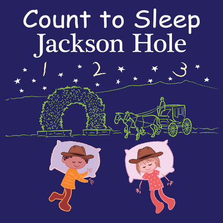 Count to Sleep Jackson Hole by Adam Gamble and Mark Jasper