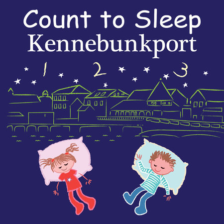 Count to Sleep Kennebunkport by Adam Gamble and Mark Jasper