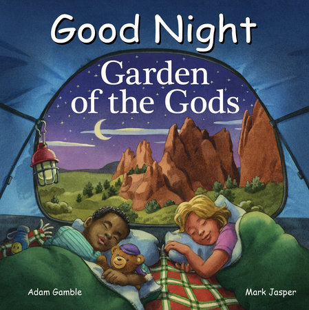 Good Night Garden of the Gods by Adam Gamble and Mark Jasper