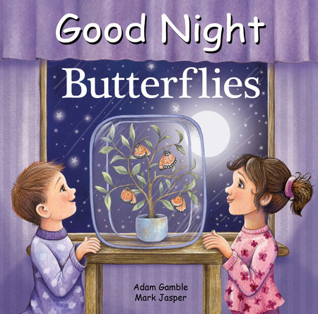 Good Night Butterflies by Adam Gamble and Mark Jasper