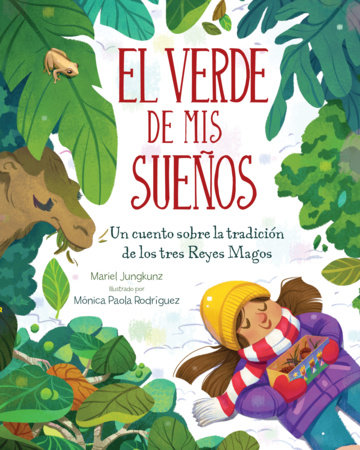 El Verde De Mis Sueños (Dreams of Green) by Mariel Jungkunz