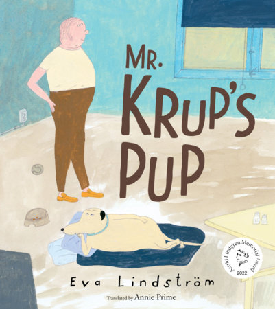 Mr. Krup's Pup by Eva Lindström