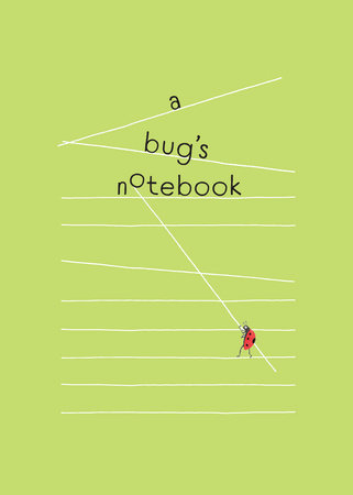 A Bug's Notebook by Zhu Yingchun