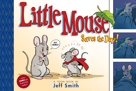 Little Mouse Saves The Day by Jeff Smith