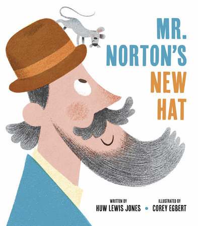 Mister Norton's New Hat by Huw Lewis Jones