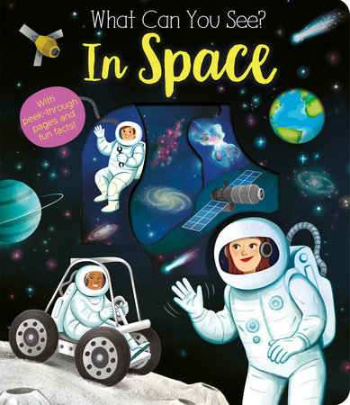 What Can You See? In Space by Kate Ware; illustrated by Maria Perera