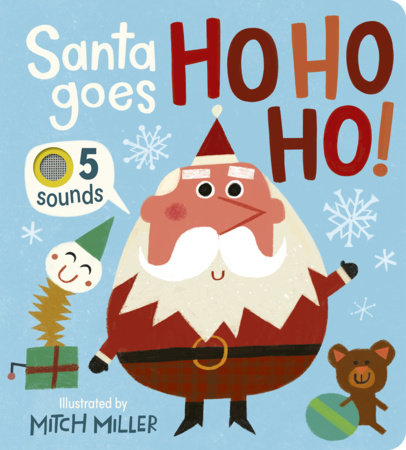Santa Goes Ho Ho Ho! An Interactive Book with 5 Sounds! by Becky Davies
