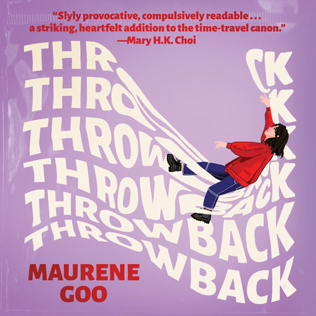 Throwback: A Reese's Book Club Pick by Maurene Goo