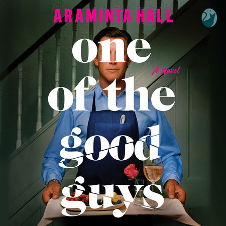 One of the Good Guys by Araminta Hall