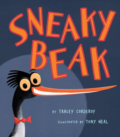 Sneaky Beak by Tracey Corderoy