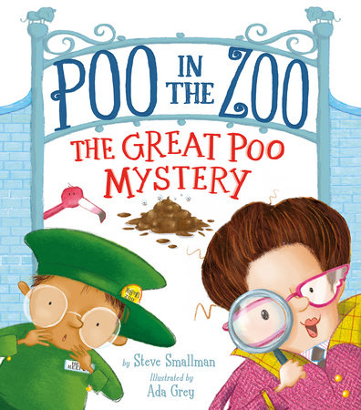 Poo in the Zoo: The Great Poo Mystery by Steve Smallman