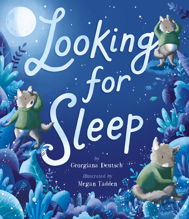 Looking for Sleep by Georgiana Deutsch