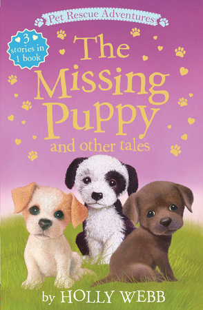 The Missing Puppy and Other Tales by Holly Webb; illustrated by Sophy Williams