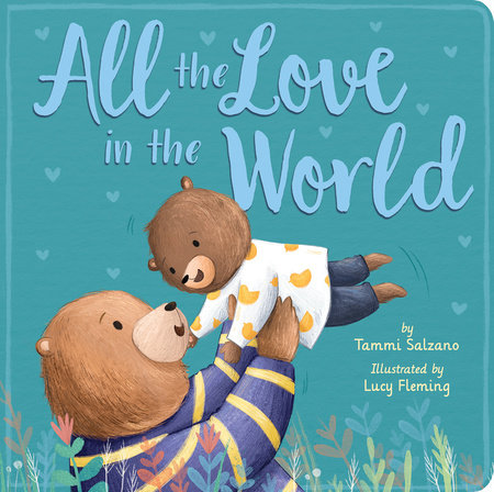 All the Love in the World by Tammi Salzano