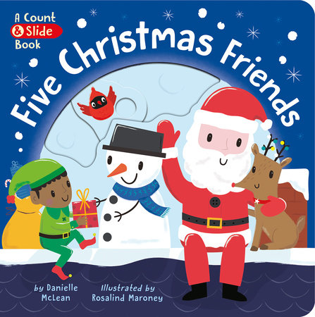 Five Christmas Friends by Danielle McLean