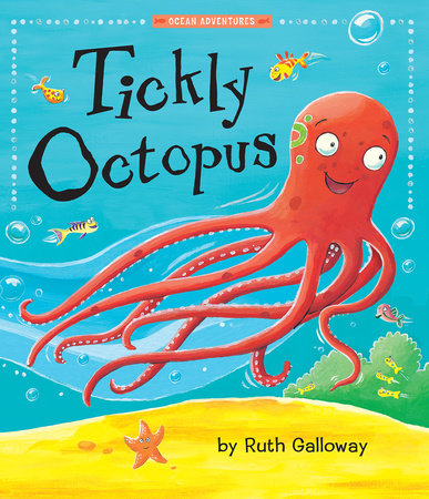 Tickly Octopus by Ruth Galloway